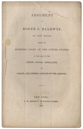 Item #414548 Argument of Roger S. Baldwin, of New Haven, Before the Supreme Court of the United...