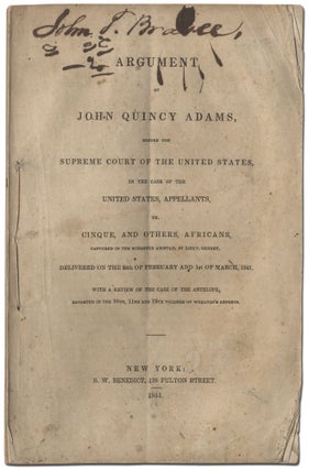Item #414549 Argument of John Quincy Adams, Before the Supreme Court of the United States, in the...