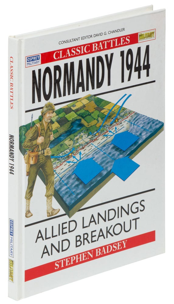 Item #414568 Normandy 1944: Allied Landings and Breakout (Osprey Military, Classic Battles). Stephen BADSEY.