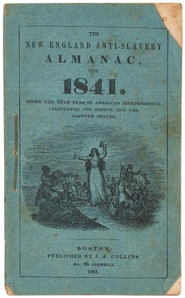 Item #414675 The New England Anti-Slavery Almanac, for 1841