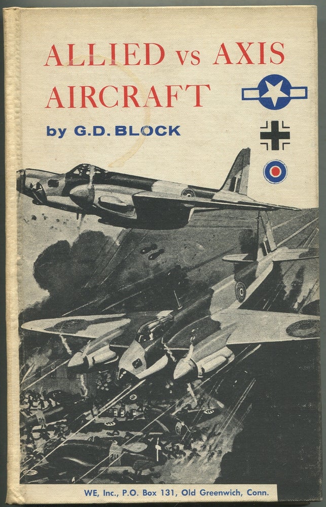 Item #414798 Allied Aircraft Versus Axis Aircraft. Geoffrey D. M. BLOCK.