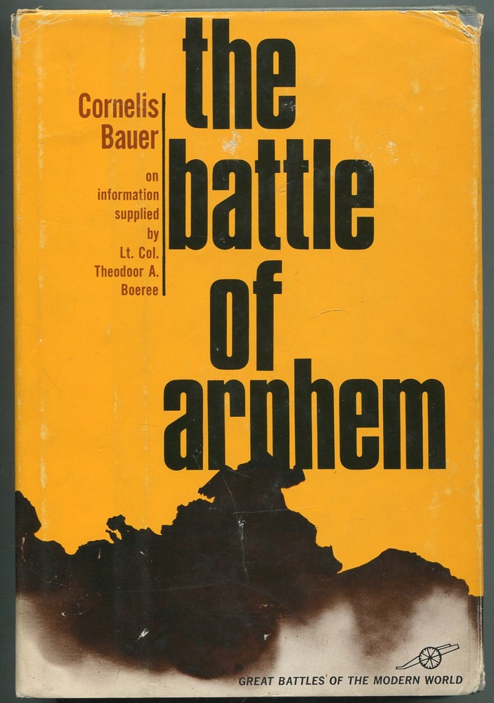 Item #414873 The Battle of Arnhem. Cornelis BAUER.