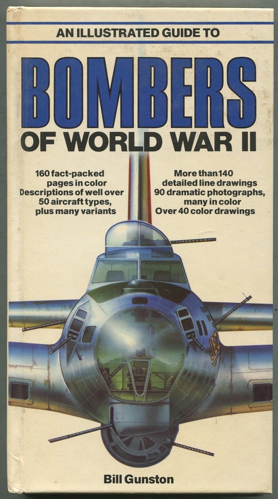 Item #414910 An Illustrated Guide to Bombers of World War II. Bill GUNSTON.