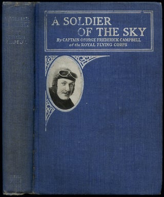 Item #415022 A Soldier of the Sky. Captain George F. CAMPBELL