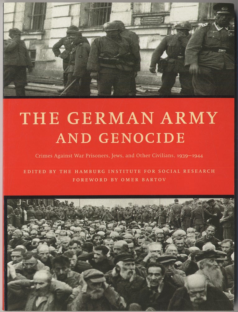Item #415236 The German Army and Genocide: Crimes Against War Prisoners, Jews, and Other Civilians in the East, 1939-1944. Scott ABBOTT, Paula Bradish.