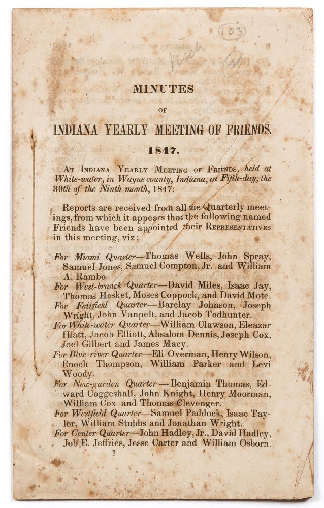 Item #415529 Minutes of Indiana Yearly Meeting of Friends. 1847. At Indiana Yearly Meeting of Friends, held at White-water, in Wayne county, Indiana, on Fifth-day, the 30th of the Ninth Month, 1847