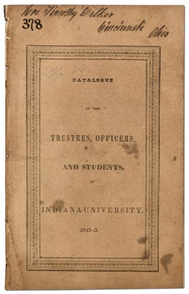 Item #415569 Catalogue of the Trustees, Officers, and Students, of Indiana University, 1842-3