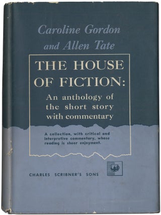 Item #415583 The House of Fiction: An Anthology of the Short Story with Commentary. Caroline...