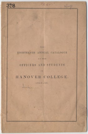 Item #415618 The Eighteenth Annual Catalogue of the Officers and Students in Hanover College....