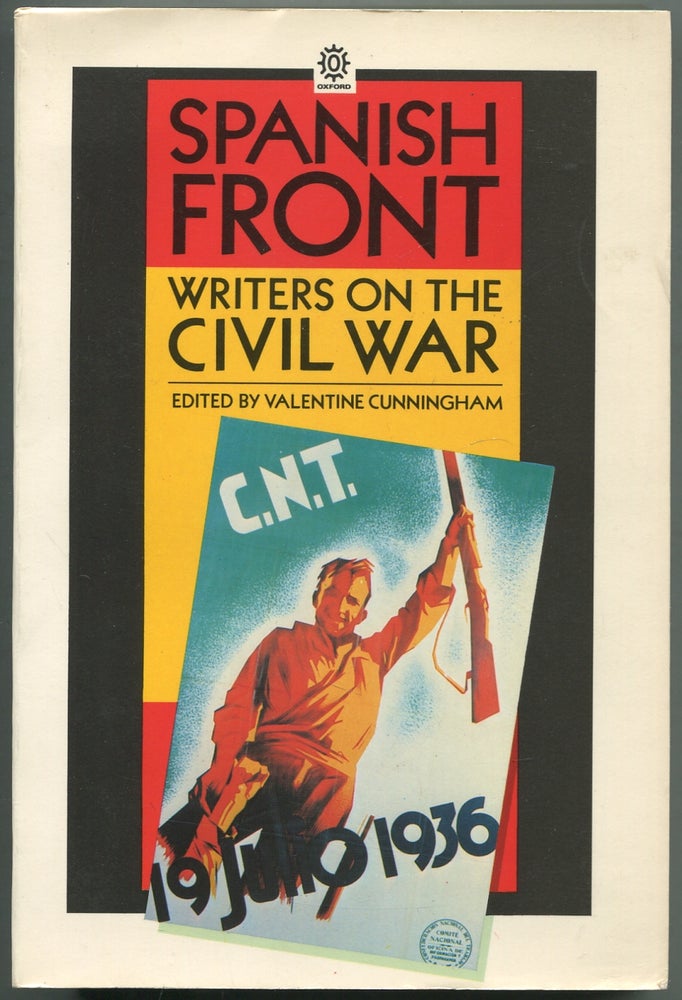 Item #415642 Spanish Front: Writers on the Civil War. Valentine CUNNINGHAM.