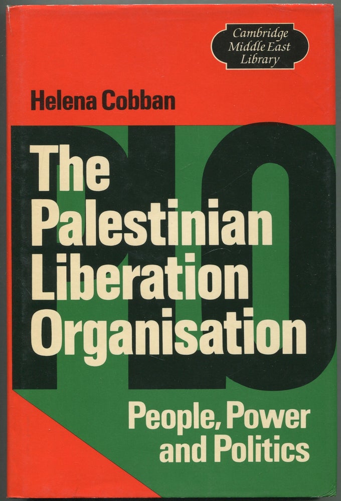 Item #415657 The Palestinian Liberation Organisation: People, Power and Politics. Helena COBBAN.