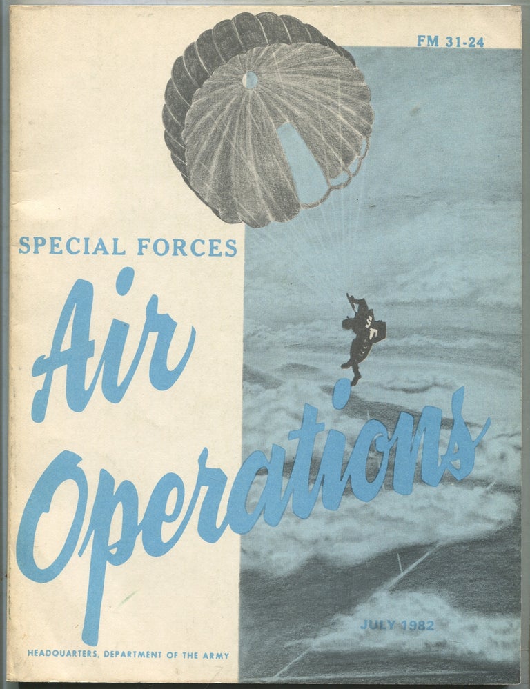 Item #415977 Special Forces Air Operations: Field Manual No. 31-24