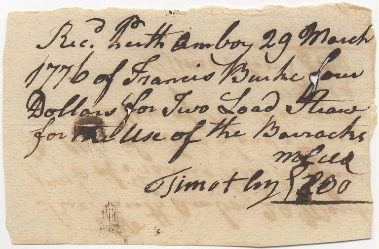 Item #415984 Holograph Receipt for Straw for the use of the Barracks at Perth Amboy, New Jersey, 1776. Timothy BLOOMFIELD.