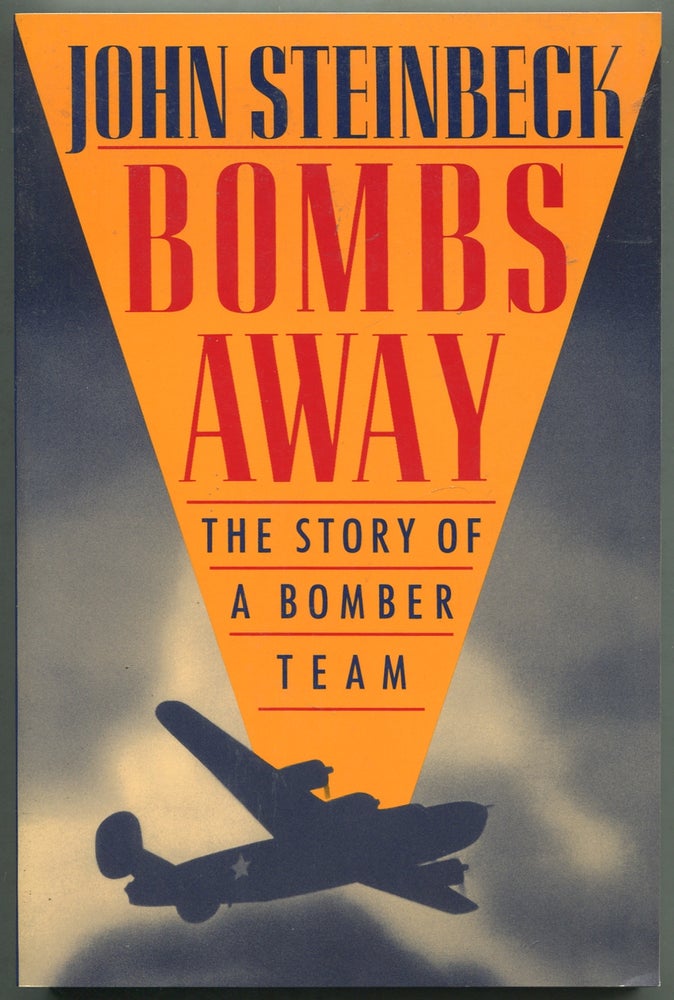Item #415992 Bombs Away: The Story of a Bomber Team. John STEINBECK.
