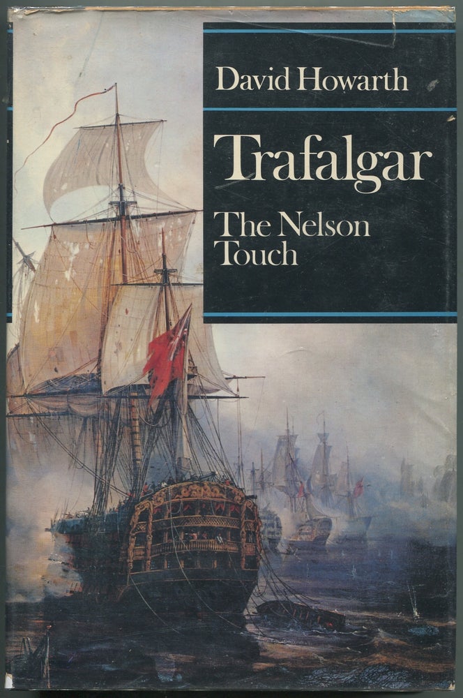 Item #416032 Trafalgar: The Nelson Touch. David HOWARTH.