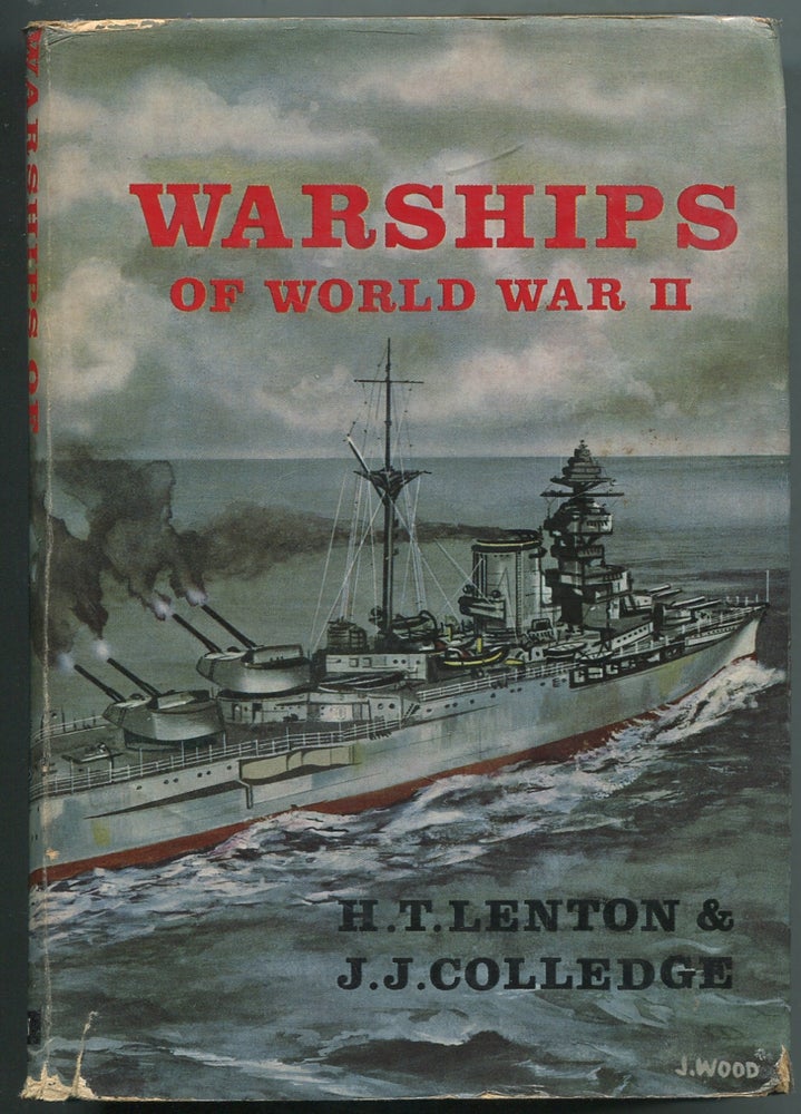 Item #416040 Warships of World War II. H. T. LENTON, J J. Colledge.