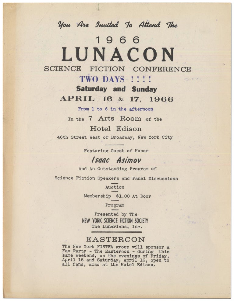 Item #416084 [Broadside]: You are Invited to Attend the 1966 Lunacon Science Fiction Conference. Two Days!!! Saturday and Sunday April 16 & 17, 1966. Isaac ASIMOV.