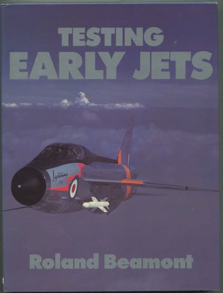 Item #416125 Testing Early Jets: Compressibility and the Supersonic Era. Roland BEAMONT
