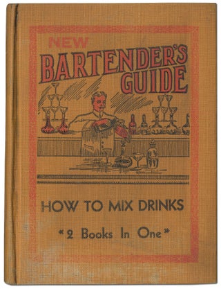 Item #416270 New Bartender's Guide [and] The Up-to-Date Bartender's Guide [cover title]: New...