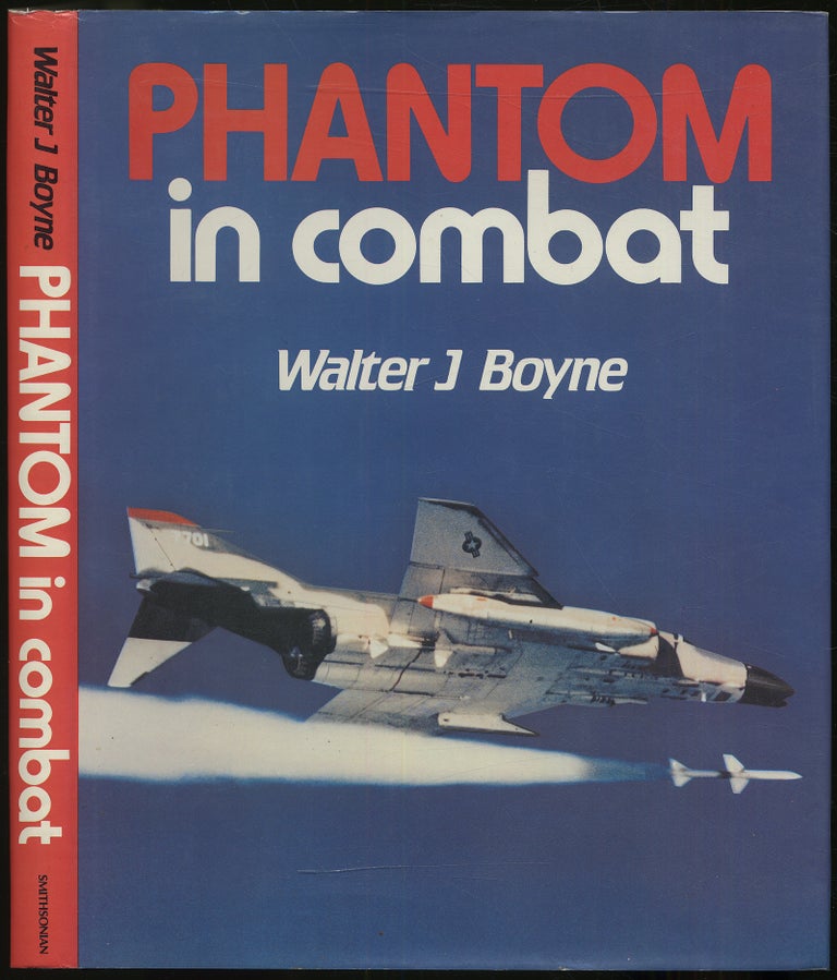 Item #416364 Phantom in Combat. Walter J. BOYNE.