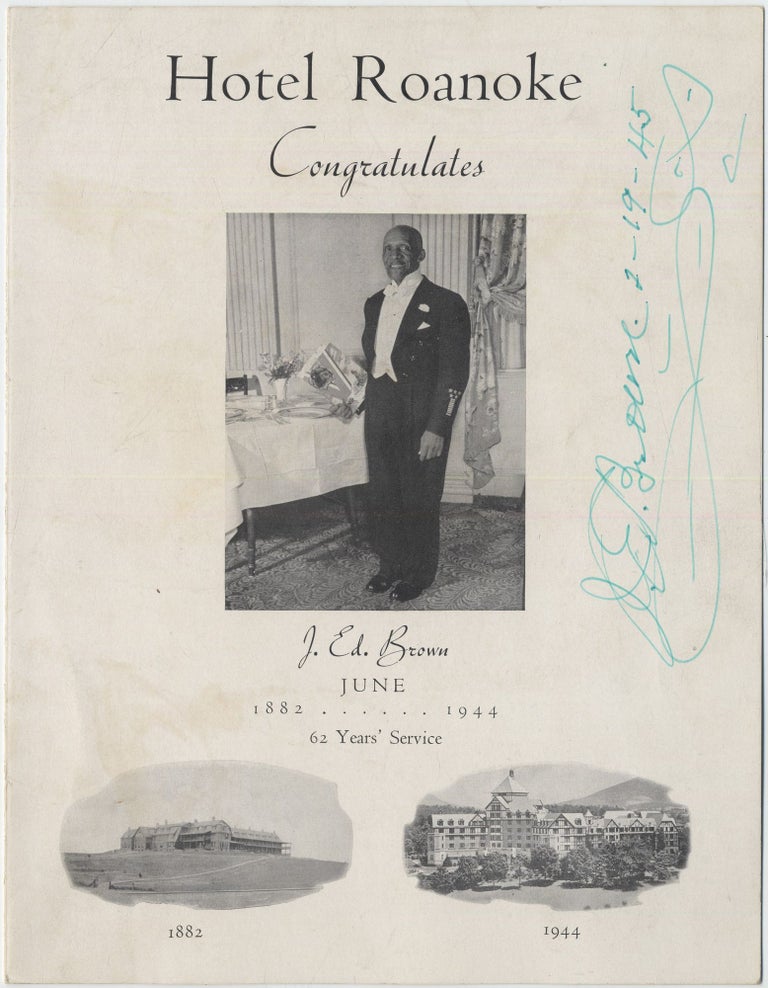 Item #416380 [Menu]: Hotel Roanoke Congratulates J. Ed. Brown, June 1882-1944. 62 Years' Service. J. Ed. BROWN.