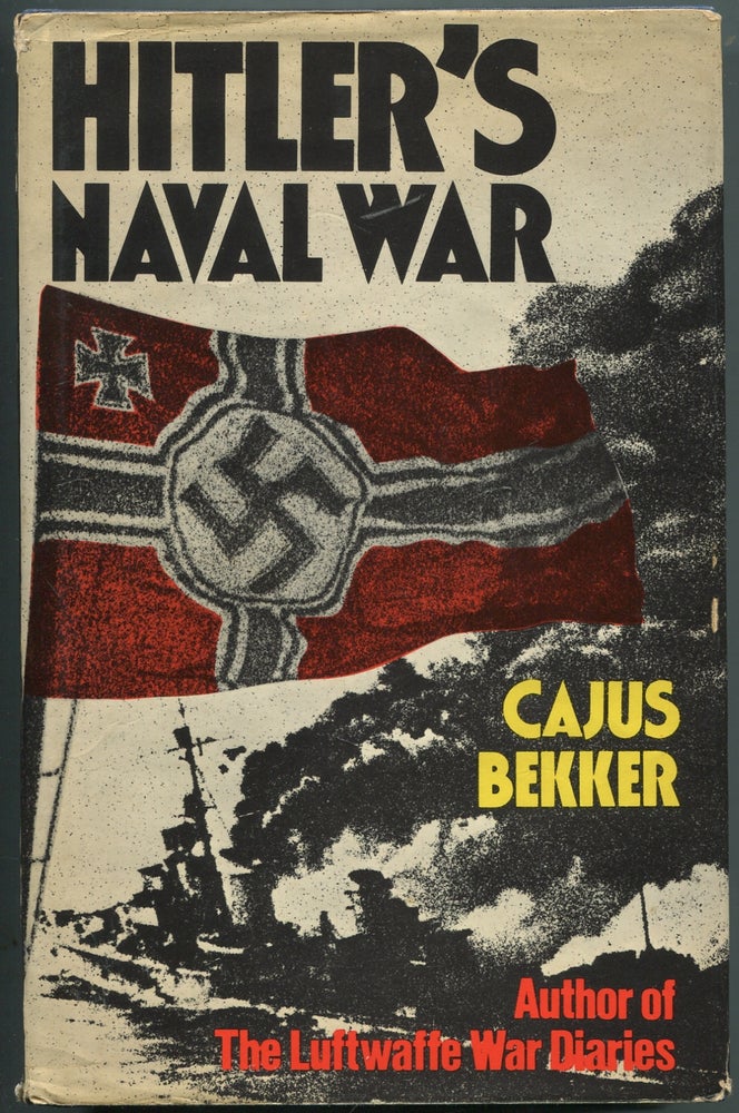 Item #416392 Hitler's Naval War. Cajus BEKKER.