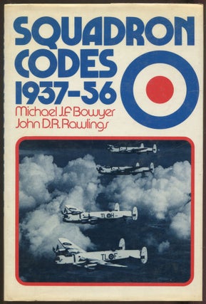 Item #416425 Squadron Codes 1937-56. Michael J. F. BOWYER, John D. R. Rawlings