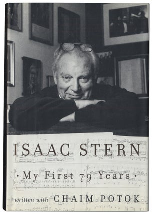 Item #416536 Isaac Stern: My First 79 Years. Isaac STERN, Chaim Potok