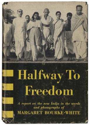 Item #416552 Halfway to Freedom: A Report on the New India in the Words and Photographs of...