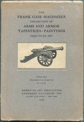 Item #416769 [Exhibition Catalog]: Collection of Frank Gair Macomber: Arms and Armor, Oriental...