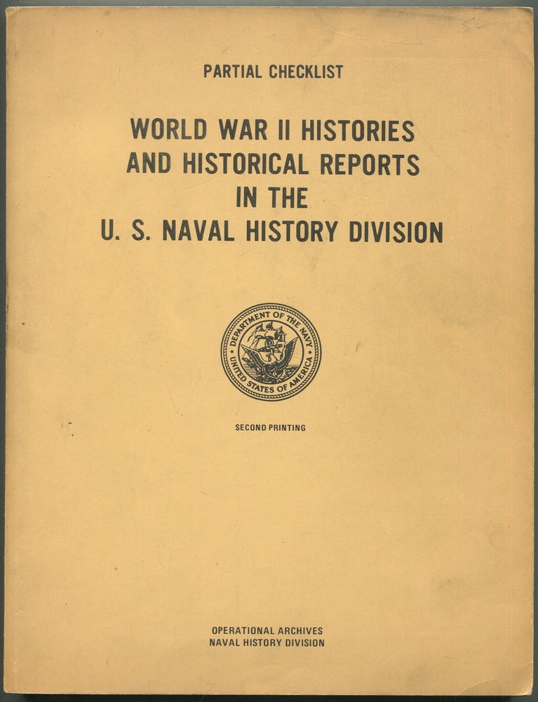 Item #416773 Partial Checklist: World War II Histories and Historical Reports in the U.S. Naval History Division