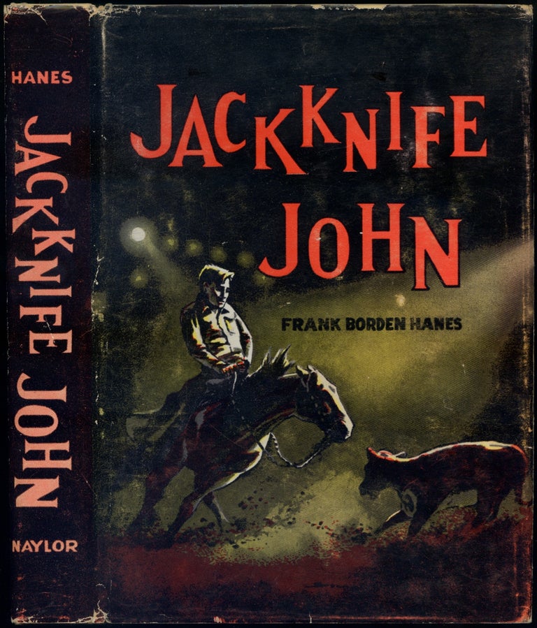 Item #416838 Jackknife John. Frank Borden HANES.