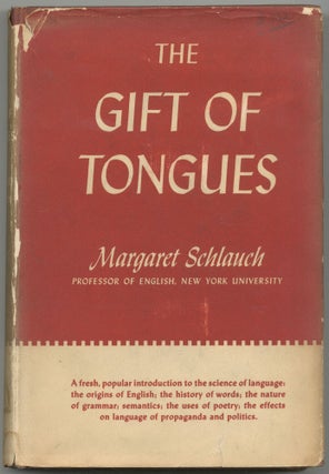 Item #416889 The Gift of Tongues. Margaret SCHLAUCH, Albert MURRAY