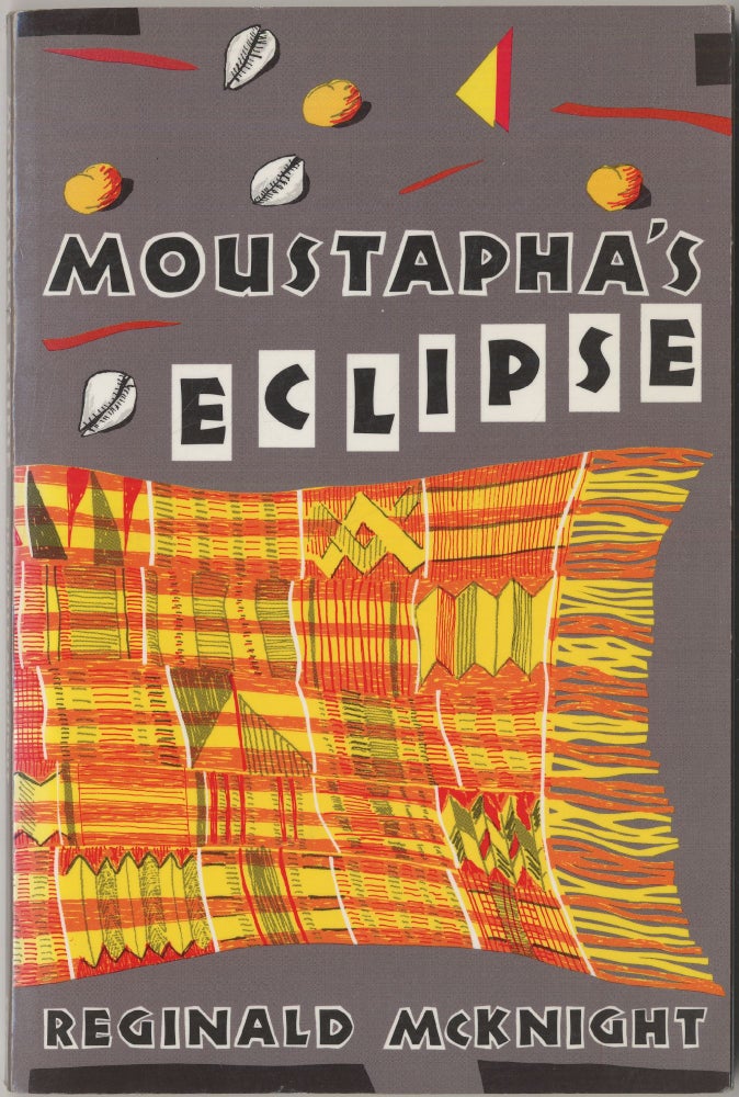 Item #416926 Moustapha's Eclipse. Reginald McKNIGHT.