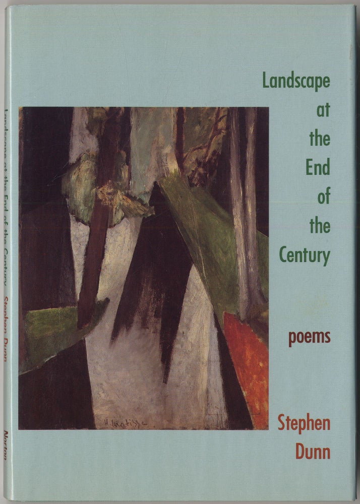 Item #416932 Landscape at the End of the Century. Stephen DUNN.