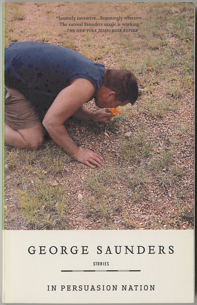 Item #416996 In Persuasion Nation. George SAUNDERS.