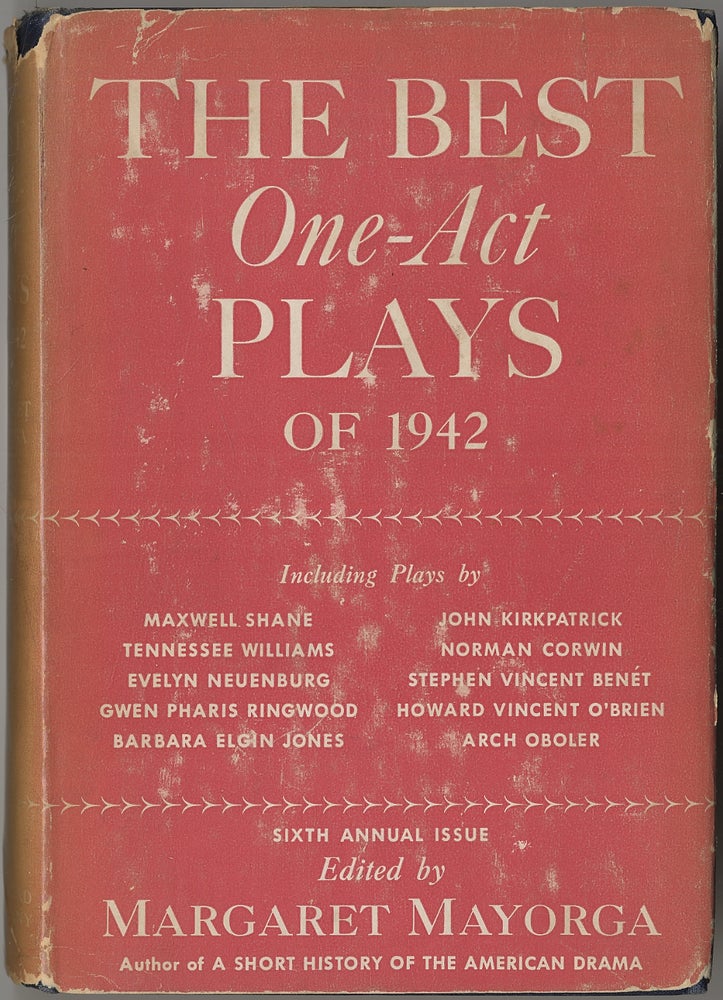 Item #417000 The Best One-Act Plays of 1942. Margaret MAYORGA, Tennessee WILLIAMS, Norman Corwin, Stephen Vincent Benét.