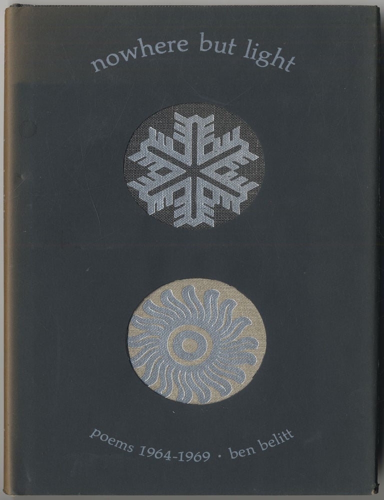 Item #417070 Nowhere But Light. Poems: 1964-1969. Ben BELITT.