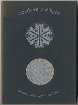 Nowhere But Light. Poems: 1964-1969. Ben BELITT.