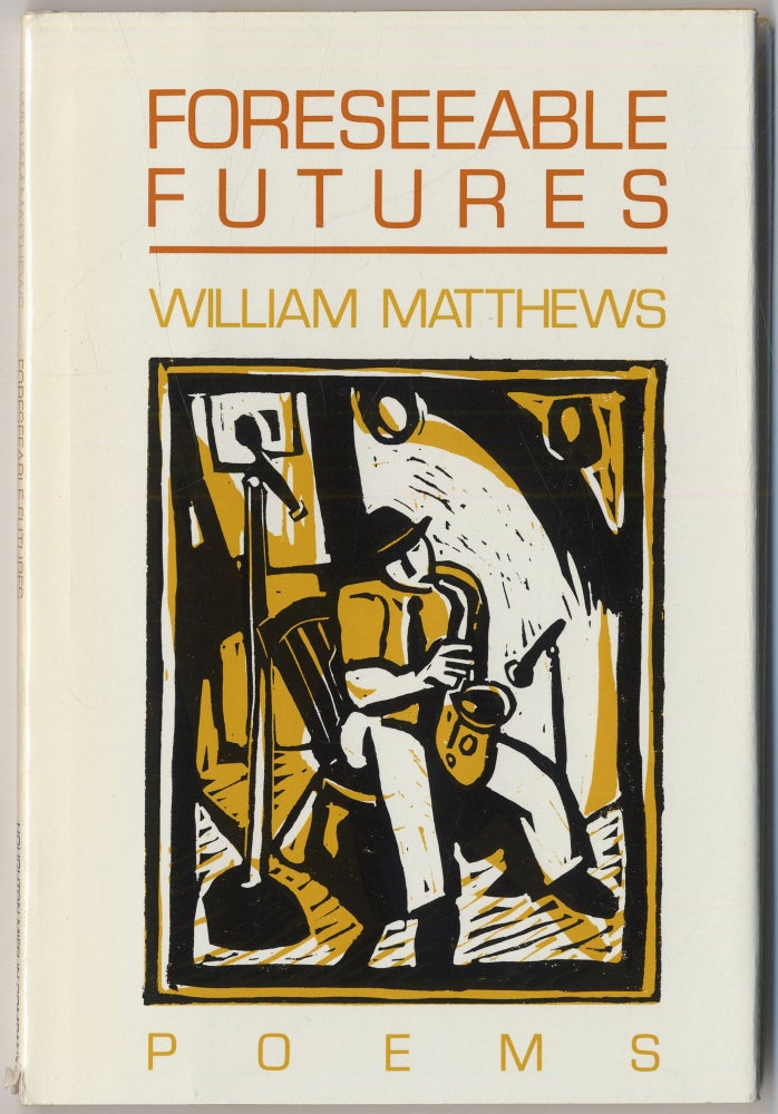 Item #417100 Foreseeable Futures. William MATTHEWS.