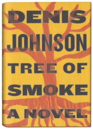 Item #417105 Tree of Smoke. Denis JOHNSON