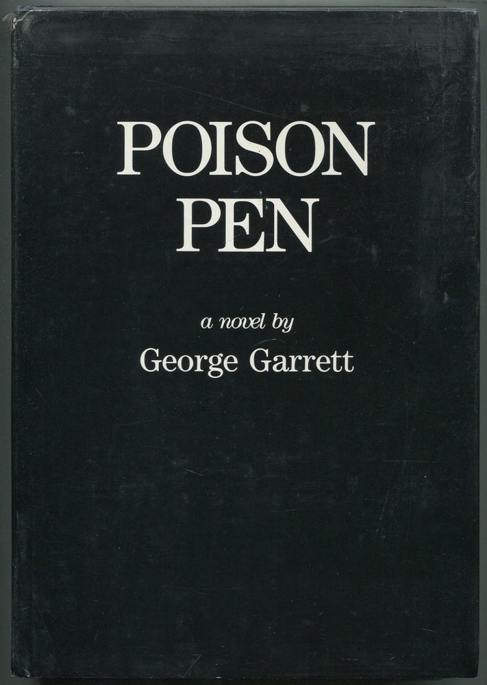 Item #417142 Poison Pen; or, Live Now and Pay Later. George GARRETT.