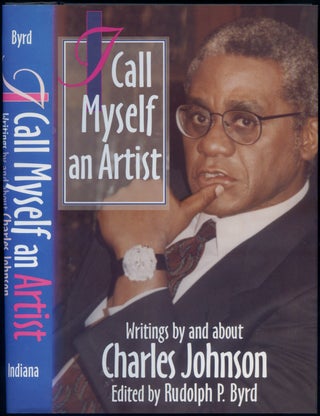 Item #417164 I Call Myself an Artist. Charles JOHNSON