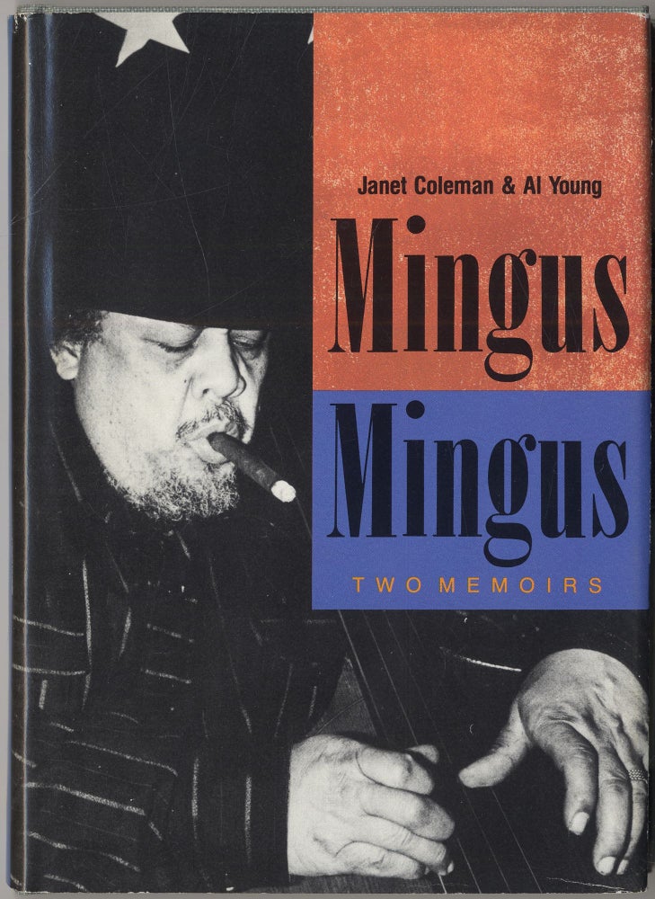 Item #417173 Mingus/Mingus: Two Memoirs. Janet COLEMAN, Al Young.