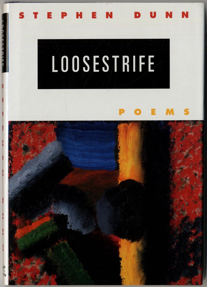 Item #417197 Loosestrife: Poems. Stephen DUNN.