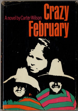 Crazy February. Carter WILSON.