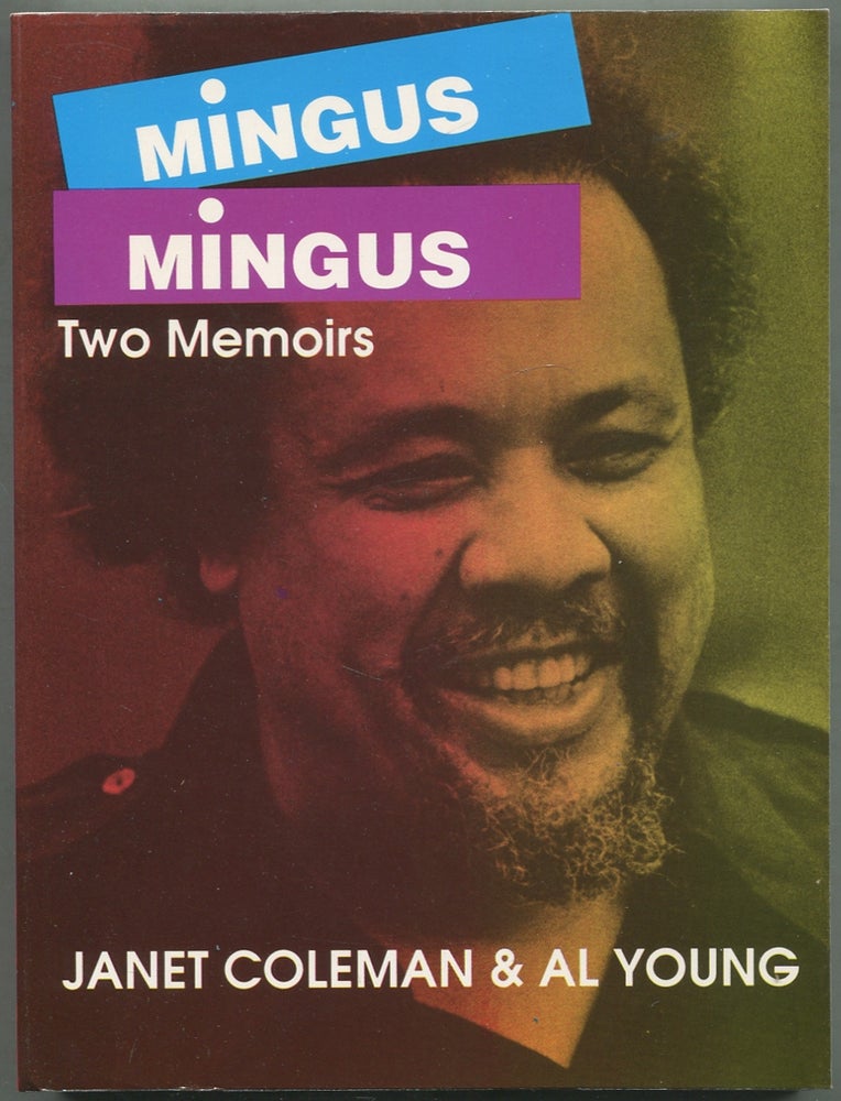 Item #417258 Mingus/Mingus: Two Memoirs. Janet COLEMAN, Al Young.