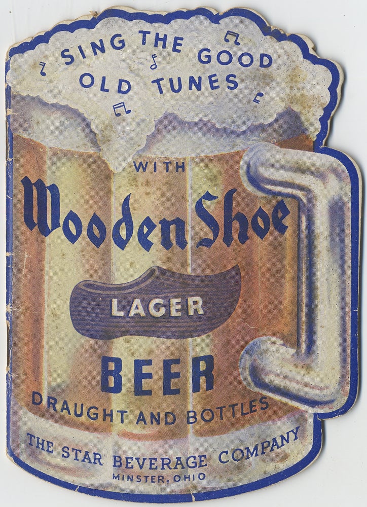 Item #417318 A Collection of Englsih and German Popular Songs (cover title): Sing the Good Old Tunes with Wooden Shoe Lager Beer