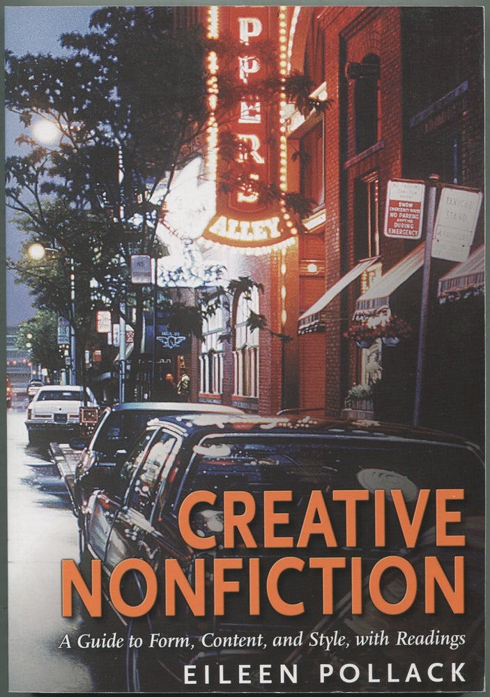 Item #417322 Creative Nonfiction: A Guide to Form, Content, and Style, with Readings. Eileen POLLACK.