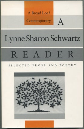 A Lynne Sharon Schwartz Reader. Lynne Sharon SCHWARTZ.